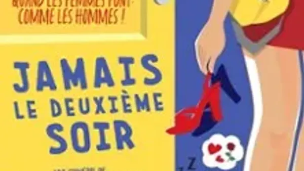 Jamais le Deuxième Soir (Tournée) | SALLE HORIZON PYRENEES MURET