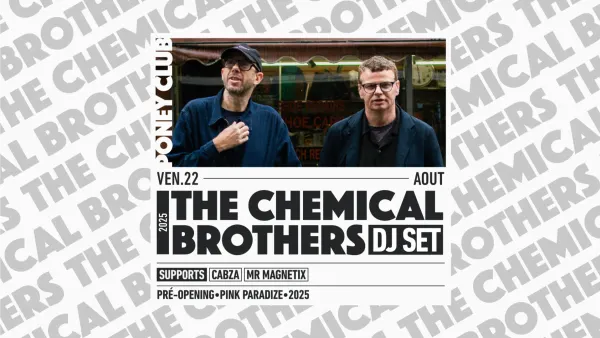 THE CHEMICAL BROTHERS DJ SET | Poney Club