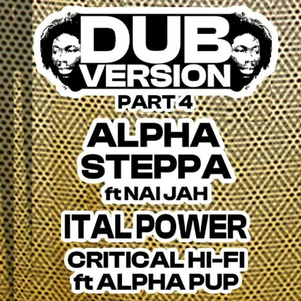 Affiche de l'événement Dub Version #4 by Critical Hi-Fi