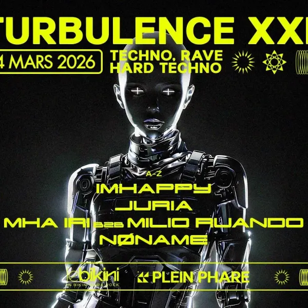 Affiche de l'événement Turbulence XXL : IMHAPPY + JURIA + MHA IRI b2b MILIO RUANDO + NØNAME