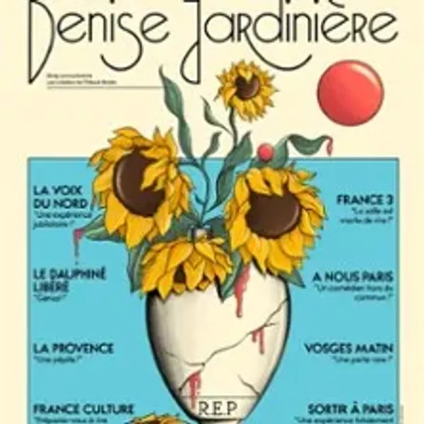 Affiche de l'événement Denise Jardinière Vous Invite Chez Elle