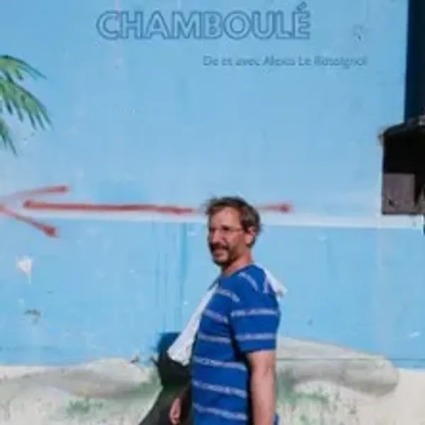 Affiche de l'événement Alexis Le Rossignol - Un Tantinet CHAMBOULÉ par les Choses