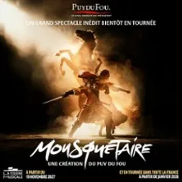 Affiche de l'événement Mousquetaire, Une Création du Puy du Fou - Tournée