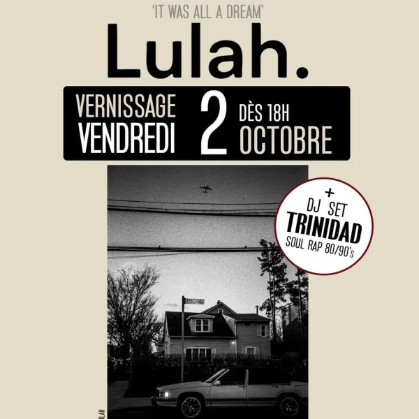 Affiche de l'événement Vernissage de l'exposition ‘It was all a dream’ par Lulah Ferreira