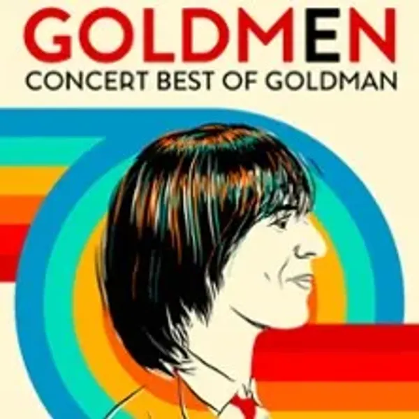 Affiche de l'événement Goldmen - Best of Goldman - Tournée