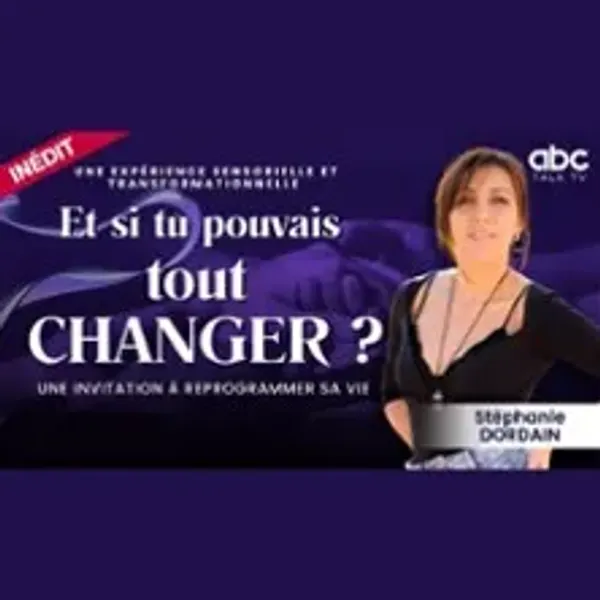 Affiche de l'événement Et si tu pouvais tout changer ?