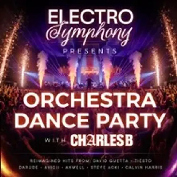 Affiche de l'événement Electro Symphony - Orchestra Dance Party - With Charles B