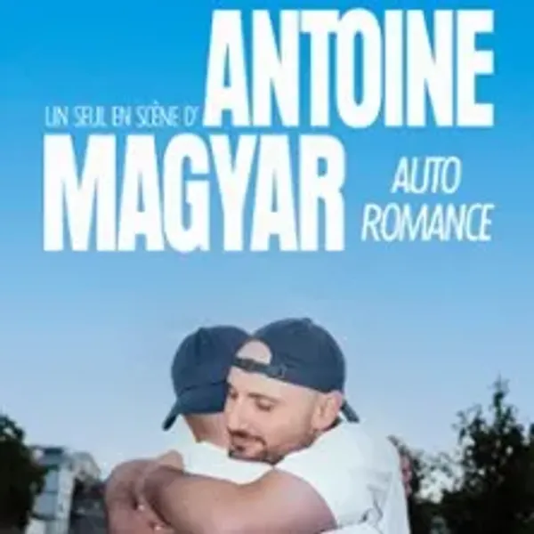 Affiche de l'événement Antoine Magyar - Auto Romance