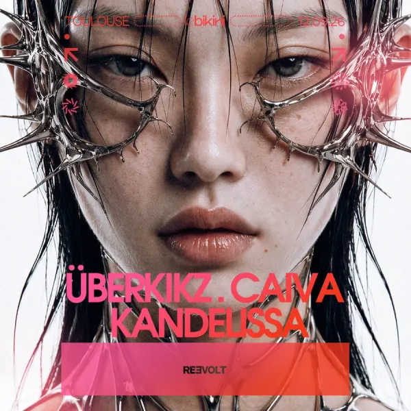 Affiche de l'événement Reevolt : ÜBERKIKZ + CAIVA + KANDELISSA