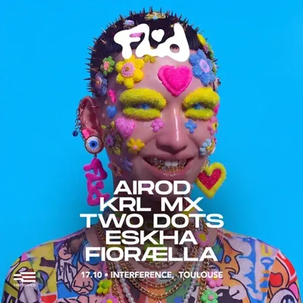Affiche de l'événement FLUID Presents: Airod, Eskha, KRL MX, Two Dots, FIORÆLLA