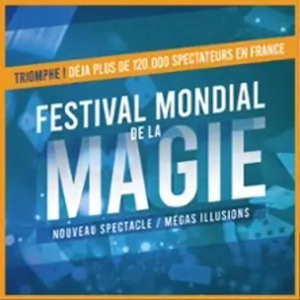 Affiche de l'événement Festival Mondial de la Magie