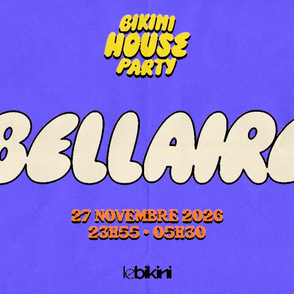 Affiche de l'événement Bikini House Party : BELLAIRE