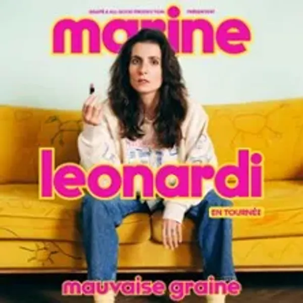 Affiche de l'événement Marine Leonardi - Mauvaise Graine - Tournée