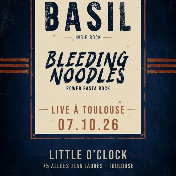 Affiche de l'événement Concert Basil & Bleeding Noodles au Little O’Clock