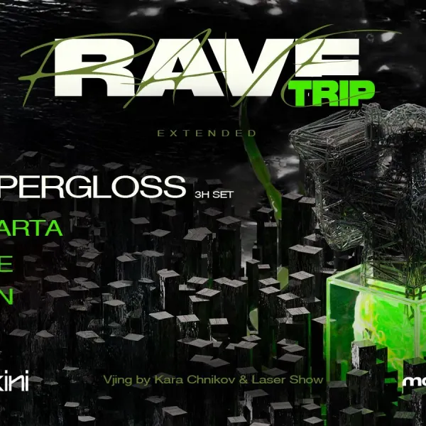 Affiche de l'événement Rave Trip Extended : SUPERGLOSS (3h de set) + APLN + KATE b2b JAKARTA