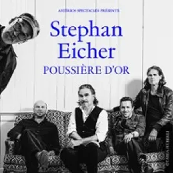 Affiche de l'événement Stephan Eicher - Poussière d'Or