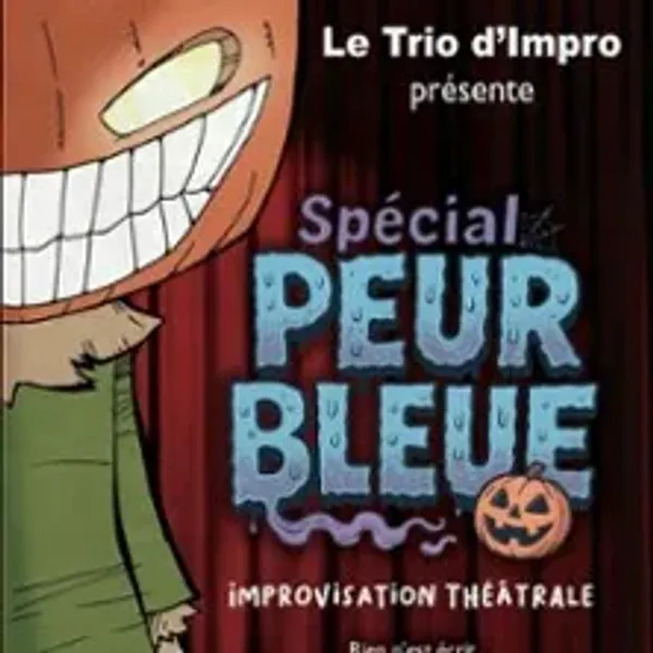 Affiche de l'événement Trio d'Impro - Spécial Peur Bleue