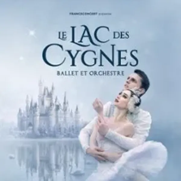 Affiche de l'événement Le Lac des Cygnes - Ballet & Orchestre
