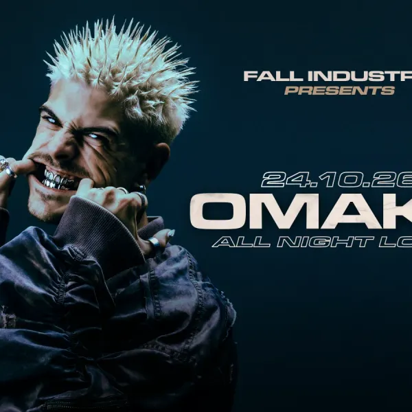 Affiche de l'événement Fall Industry présente : OMAKS All Night Long