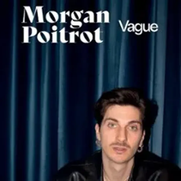 Affiche de l'événement Morgan Poitrot - Vague