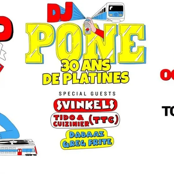 Affiche de l'événement DJ Pone - 30 ans de Platines