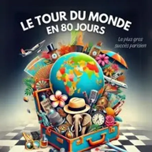 Affiche de l'événement Le Tour du Monde en 80 Jours