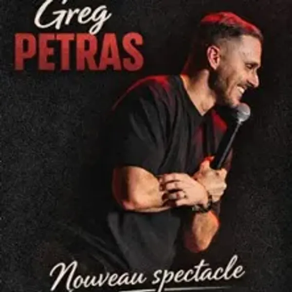 Affiche de l'événement Greg Petras - Nouveau Spectacle