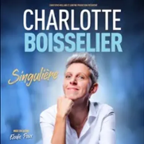 Affiche de l'événement Charlotte Boisselier - Singulière