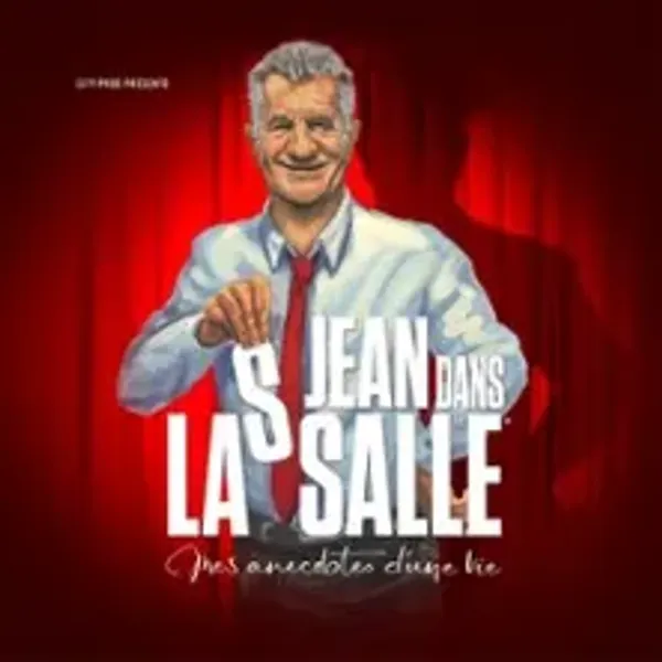 Affiche de l'événement Jean dans la Salle - Mes Anecdotes d'une Vie