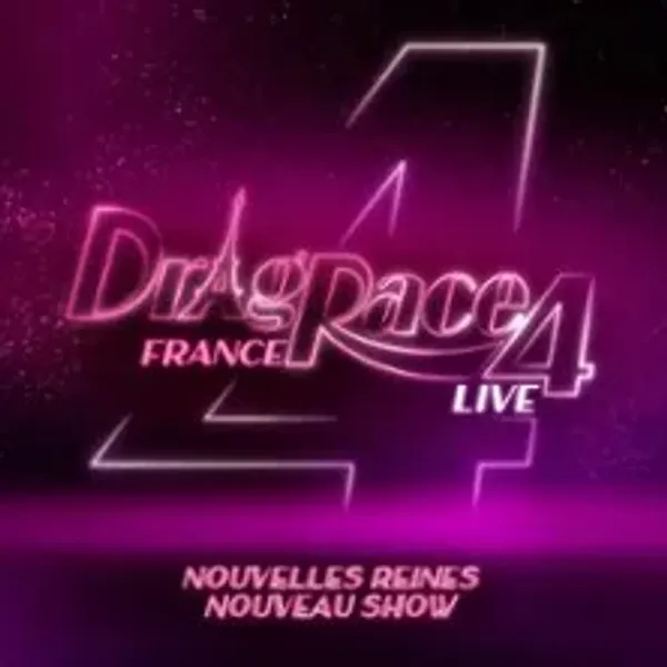 Affiche de l'événement Drag Race France Live, Saison 4 - Tournée