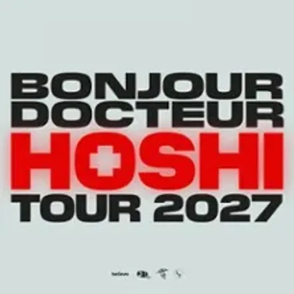 Affiche de l'événement Hoshi - Bonjour Docteur Tour