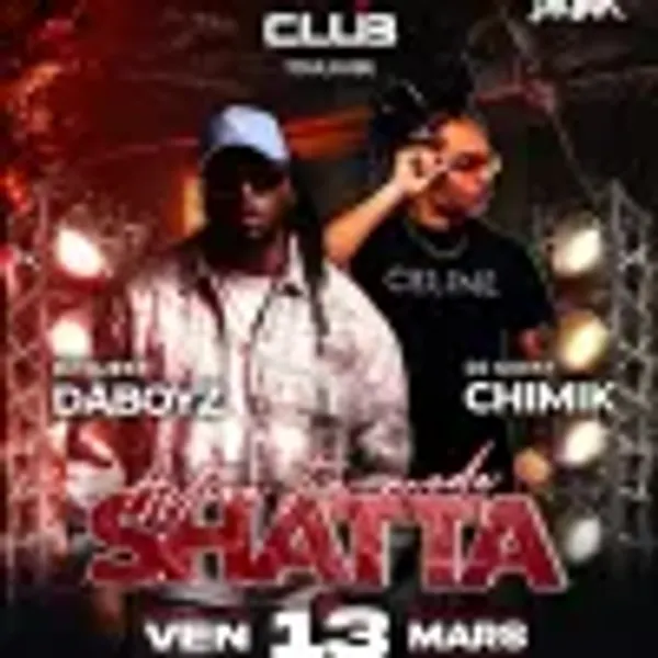 Affiche de l'événement Dj Chimik & Dj Daboyz - Active Ton Mode Shatta - Gratuit Sur Liste Jusqu'à 1h