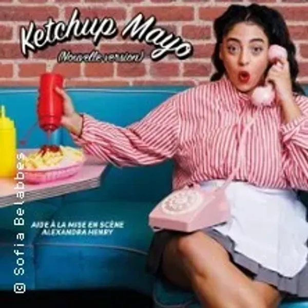 Affiche de l'événement Sofia Belabbes - Ketchup Mayo Nouvelle Version