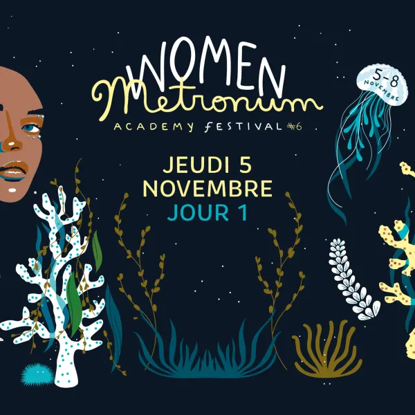 Affiche de l'événement Women Metronum Academy Festival #6