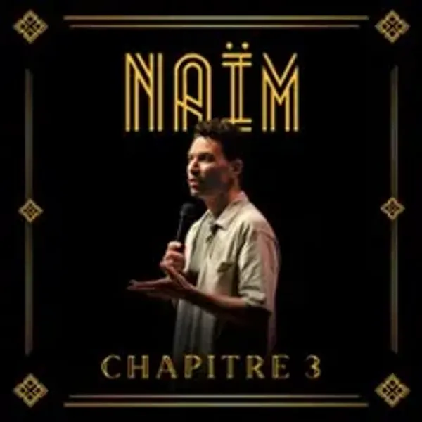 Affiche de l'événement Naïm - Chapitre 3 - Tournée