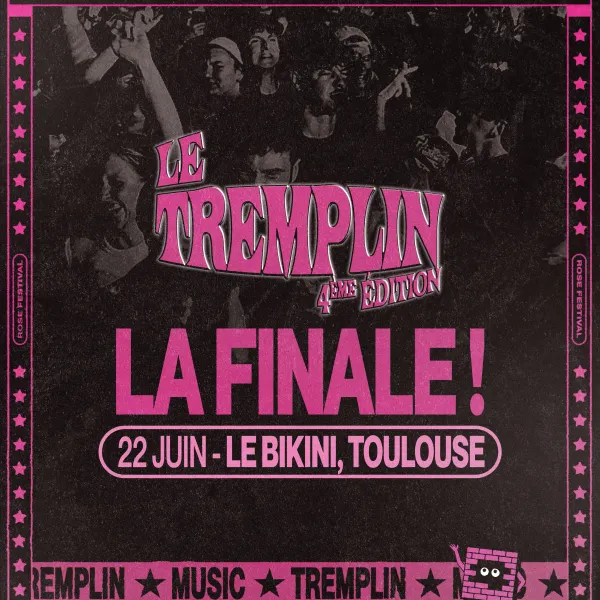 Affiche de l'événement Finale - Tremplin Rose 2026