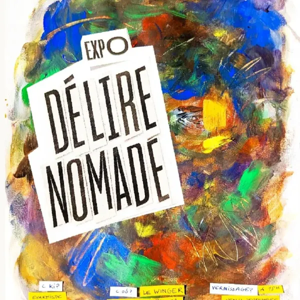 Affiche de l'événement Vernissage - Délire Nomade
