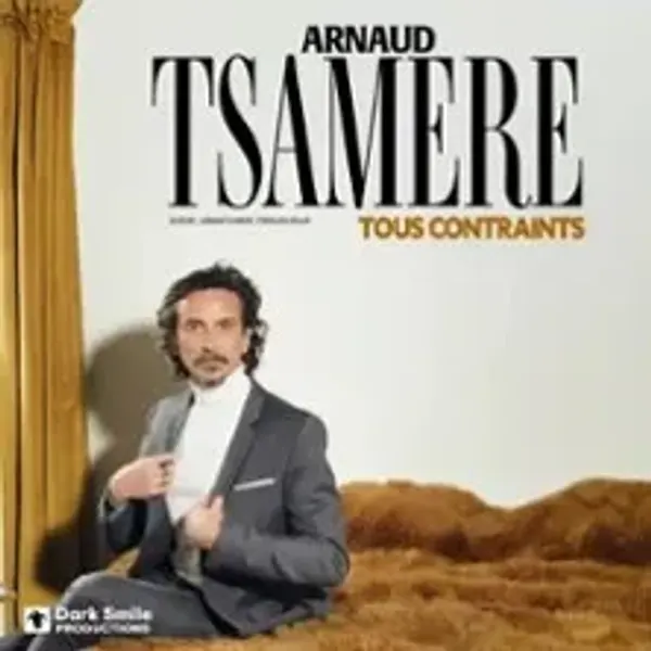Affiche de l'événement Arnaud Tsamère - Tous Contraints - Tournée