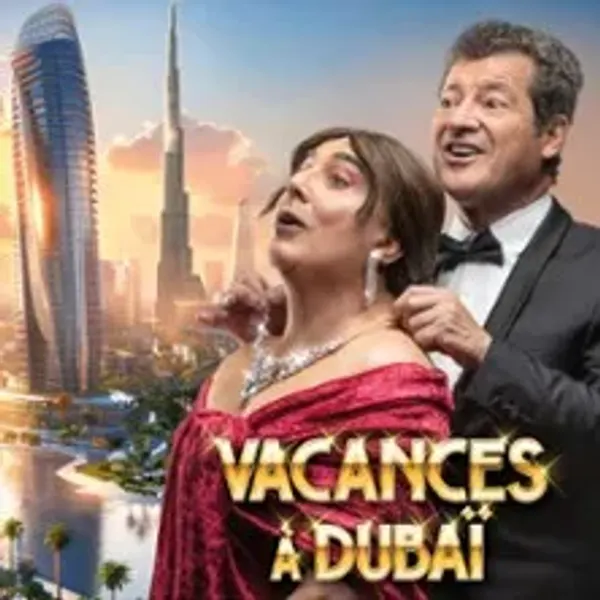 Affiche de l'événement Les Chevaliers du Fiel - Vacances à Dubaï