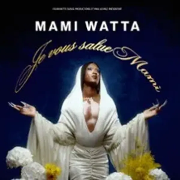 Affiche de l'événement Mami Watta - Je Vous Salue Mami
