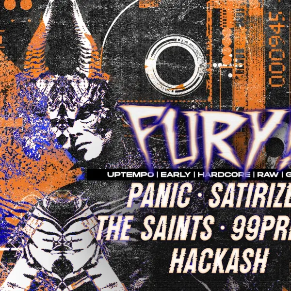 Affiche de l'événement Fury ! : PANIC + SATIRIZED + THE SAINTS + 99PRBLMZ + HACKASH
