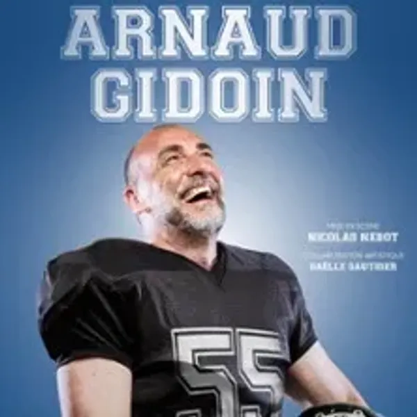 Affiche de l'événement Arnaud Gidoin - 55 ans