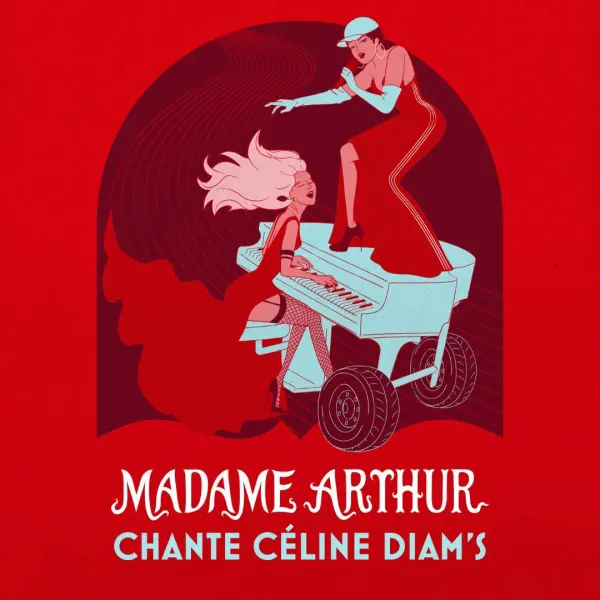 Affiche de l'événement MADAME ARTHUR