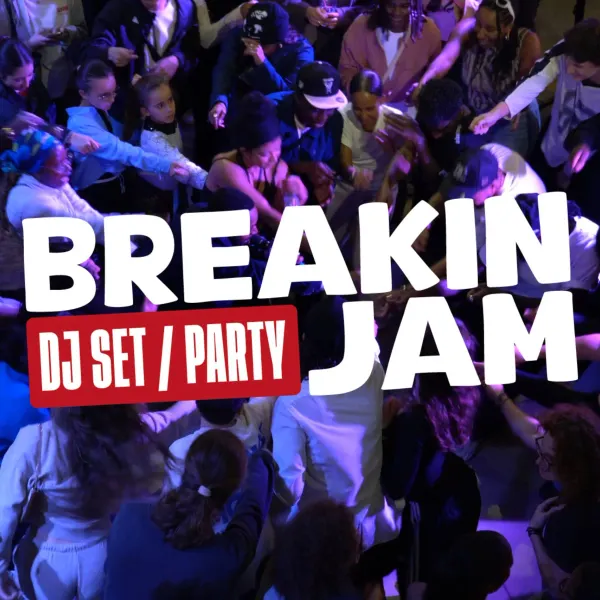 Affiche de l'événement Breakin Jam