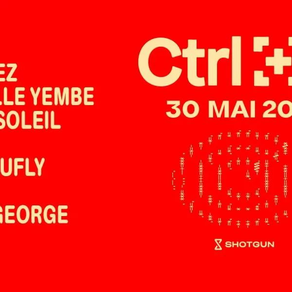 Affiche de l'événement CTRL+F (pass 1 jour - samedi) : PICHE + DAKEEZ + CAMILLE YEMBE + BLEU SOLEIL + SEAN + CAMOUFLY + WEB + ME & GEORGE