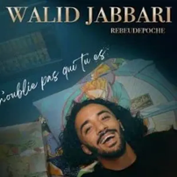 Affiche de l'événement Walid Jabbari, N’oublie pas Qui Tu Es
