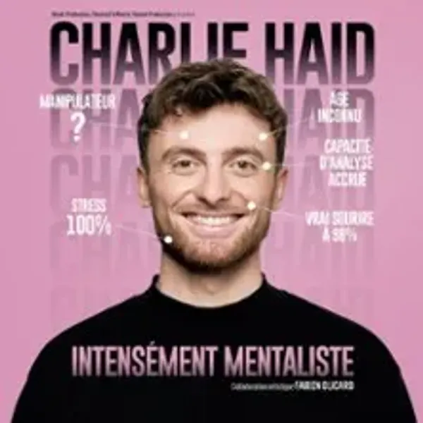 Affiche de l'événement Charlie Haid - Intensément Mentaliste