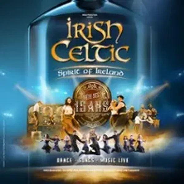 Affiche de l'événement Irish Celtic - Spirit of Ireland Fête ses 15 ans