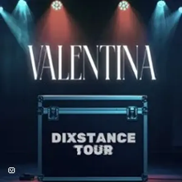 Affiche de l'événement Valentina - Dixstance