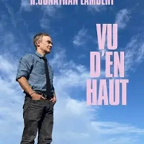 Affiche de l'événement Jonathan Lambert - Vu d'en Haut